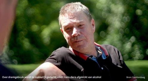 Volgens (ex-)alcoholverslaafde Hans denken we te makkelijk over drank